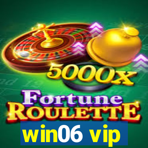 win06 vip